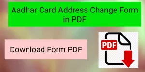 Download Aadhar Card Address Change Form in PDF