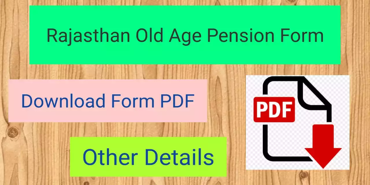 [PDF] राजस्थान वृद्धावस्था पेंशन योजना फॉर्म | Rajasthan old age pension form pdf