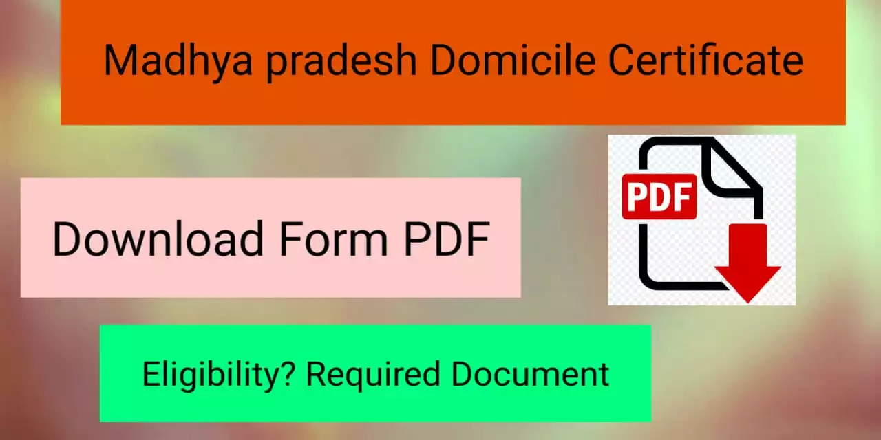 मध्यप्रदेश मूल निवासी प्रमाण पत्र फॉर्म | MP Domicile Certificate Download PDF 2021
