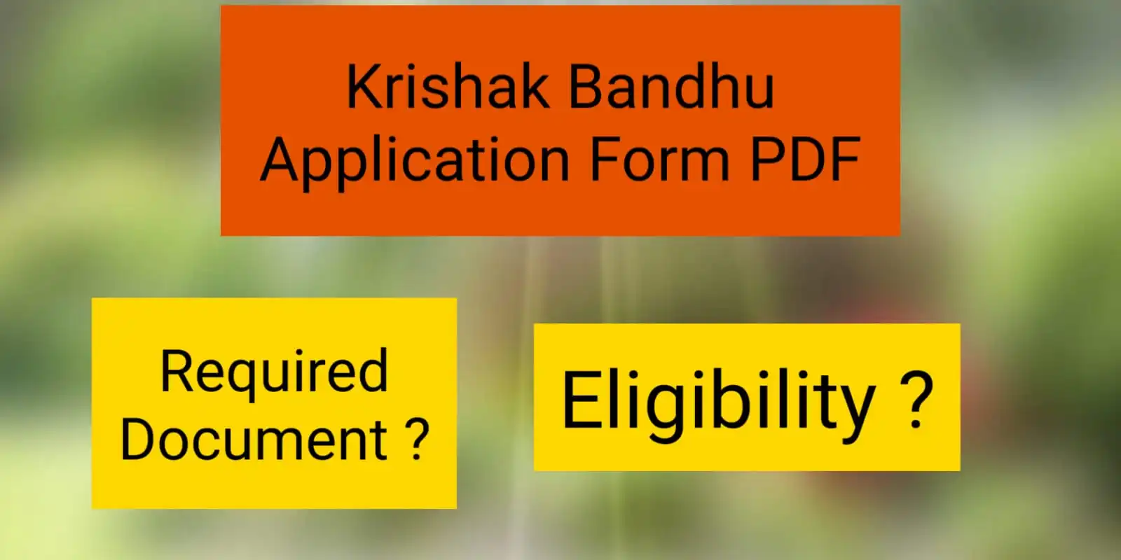 কৃষক বন্ধু ফর্ম ডাউনলোড 2022 | Krishak Bandhu Application Form PDF